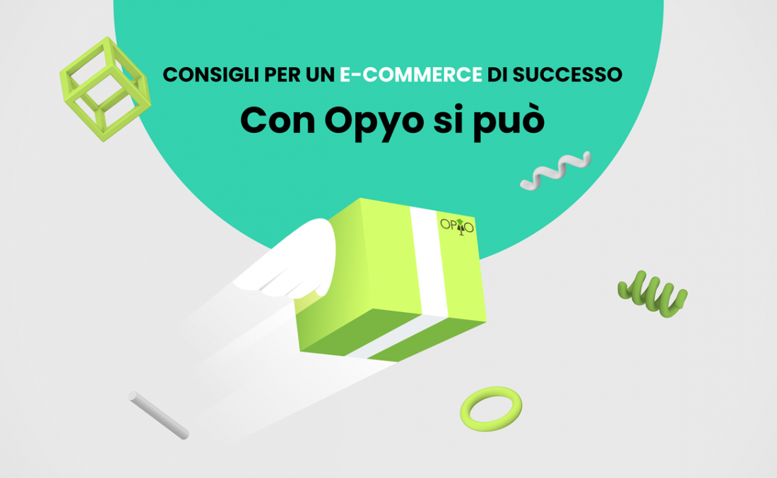 Consigli per un e-commerce di successo: con il dropshipping di Opyo di può!